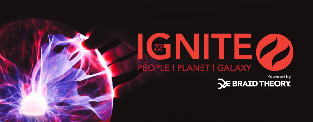 IGNITE22, Powered by Braid Theory text is next to an illuminated plasma globe that's being touched by the fingers of a human hand